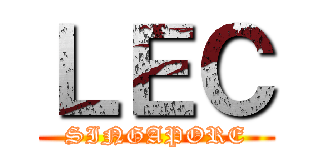 ＬＥＣ (SINGAPORE)