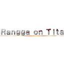 Ｒａｎｇｇａ ｏｎ Ｔｉｔａｎ (Shingeki no kyojin)