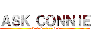 ＡＳＫ ＣＯＮＮＩＥ (attack on titan voices)