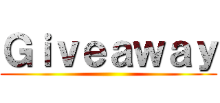 Ｇｉｖｅａｗａｙ ()