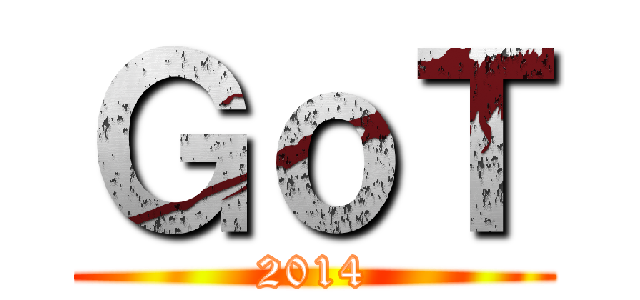 ＧｏＴ (2014)