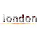 ｌｏｎｄｏｎ (London)
