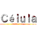 Ｃéｌｕｌａ (visite uma )