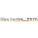 Ｎｏｃｔｕｒｎｅ＿ｚｅｒｎｏｘ (Nocturne_zernox)