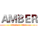 ＡＭＢＥＲ (attack on titan)