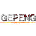 ＧＥＰＥＮＧ (Geng Pengelana)