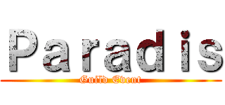 Ｐａｒａｄｉｓ (Guild Event)