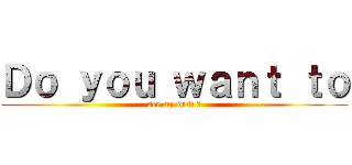 Ｄｏ ｙｏｕ ｗａｎｔ ｔｏ (see my dick ?)