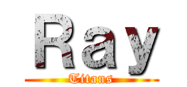 Ｒａｙ (Titans)