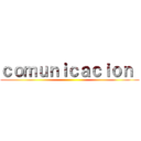 ｃｏｍｕｎｉｃａｃｉｏｎ  ()