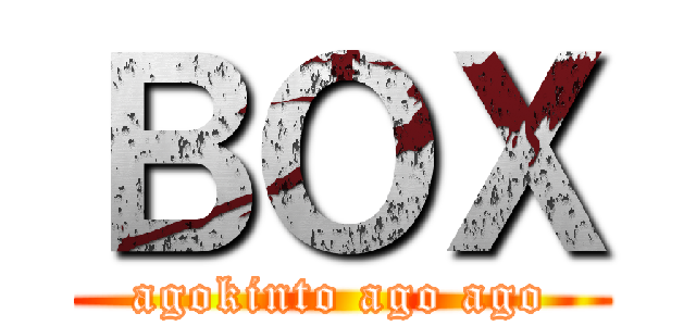 ＢＯＸ (agokinto ago ago)