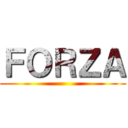 ＦＯＲＺＡ ()