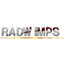 ＲＡＤＷＩＭＰＳ  ()