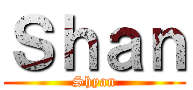 Ｓｈａｎ (Shyan)