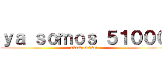 ｙａ ｓｏｍｏｓ ５１０００ (attack on titan)