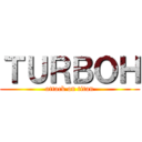 ＴＵＲＢＯＨ (attack on titan)