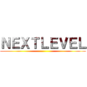ＮＥＸＴＬＥＶＥＬ ()