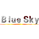 Ｂｌｕｅ Ｓｋｙ (訂閱吧！)