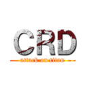ＣＲＤ (attack on titan)