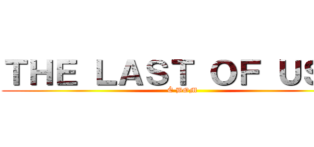 ＴＨＥ ＬＡＳＴ ＯＦ ＵＳ ２ (É BOM)