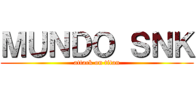ＭＵＮＤＯ ＳＮＫ (attack on titan)