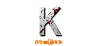 Ｋ (Kodera  Yousaku)
