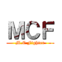 ＭＣＦ (M.C Fighter)