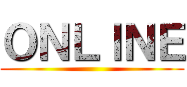 ＯＮＬＩＮＥ ()