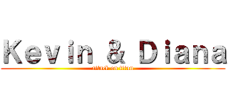 Ｋｅｖｉｎ ＆ Ｄｉａｎａ (attack on titan)