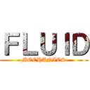 ＦＬＵＩＤ (MECHANICS)