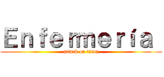 Ｅｎｆｅｒｍｅｒíａ  (attack on titan)