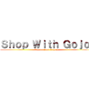 Ｓｈｏｐ Ｗｉｔｈ Ｇｏｊｏ  (Tienda virtual Requena)