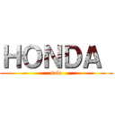 ＨＯＮＤＡ  (solo)