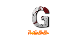 Ｇ (  LNSS  )