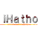 ｉＨａｔｈｏ (attack on titan Hatho)