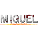 ＭＩＧＵＥＬ (Feliz Cumpleaños)