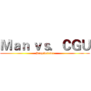 Ｍａｎ ｖｓ．ＣＧＵ (Stupidclown)