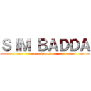 ＳＩＭ ＢＡＤＤＡ (attack on ginta)