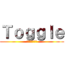 Ｔｏｇｇｌｅ (絵文字式トグル)