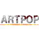 ＡＲＴＰＯＰ (COMING SOON)