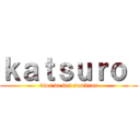 ｋａｔｓｕｒｏ  (dios de las sombras)