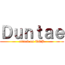 Ｄｕｎｔａｅ (attack on TOP)