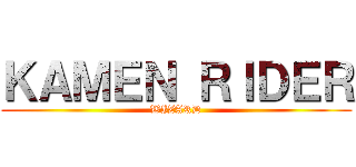 ＫＡＭＥＮ ＲＩＤＥＲ (WIZARD)
