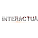 ＩＮＴＥＲＡＣＴＵＡ (Sí, sí, tú)