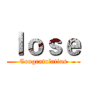 ｌｏｓｅ (Congratulatins)