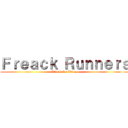 Ｆｒｅａｃｋ Ｒｕｎｎｅｒｓ (Attack On Títans)