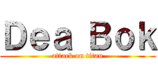 Ｄｅａ Ｂｏｋ (attack on titan)