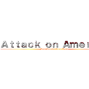 Ａｔｔａｃｋ ｏｎ Ａｍｅｒｉｃａ (Make America Great Again)