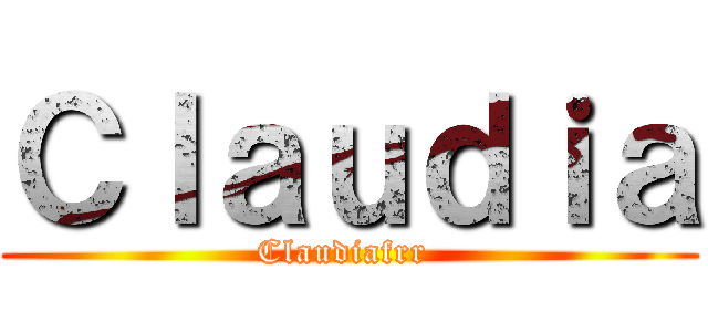 Ｃｌａｕｄｉａ (Claudiafrr )