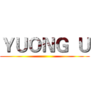 ＹＵＯＮＧ  Ｕ ()